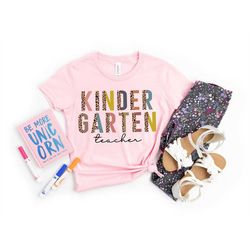 kindergarten teacher shirt, back to school shirt, teacher leopard shirt, teacher life shirt, first grade teacher shirt,