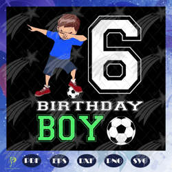 6th birthday boy,6th birthday svg, 6th birthday g