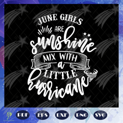 june girls are sunshine, born in june, june svg,