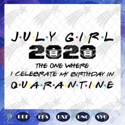 july girl 2020 the one where i celebrate my birth