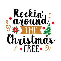 Rockin' Around The Christmas Tree Christmas Svg, Christmas Svg Files
