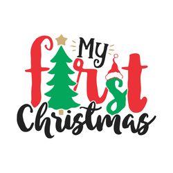 my first christmas svg, christmas svg, baby's christmas svg
