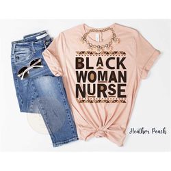 black woman nurse, shirt for black nurse, dope black nurse, black owned clothing, gift for black nurse, black nurse grad