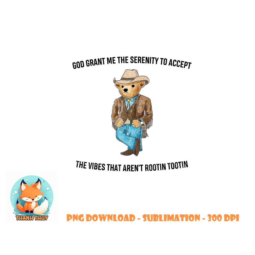 God grant me the serenity to accept the vibes that arent png, digital download copy.jpg