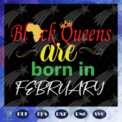 black queens are born in august, august girl svg,
