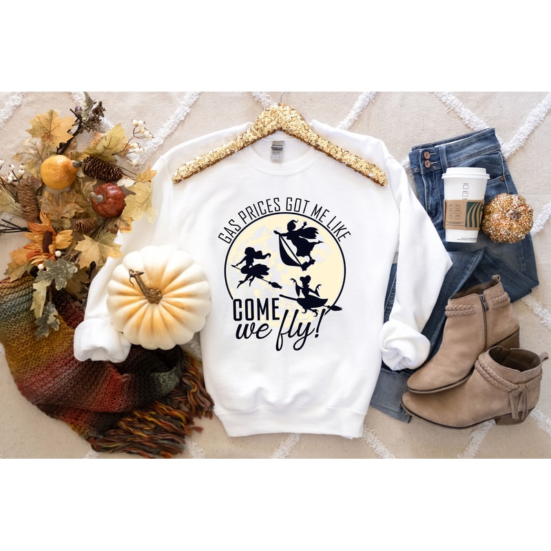 Gas Prices, Come We Fly Shirt, Halloween Shirt, Sanderson Sisters, Hocus Shirt, Halloween Funny Tee, Fall Clothing, Come We Fly, Trump Shirt - 4.jpg