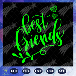 best friends, friend svg, true friend,best friend