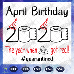 april birthday 2020 svg, the year when shit got r