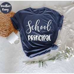 School Principal Shirt,  Principal Tshirt , Principal apparel , Gift for School Principal, Principal Team, Principal App