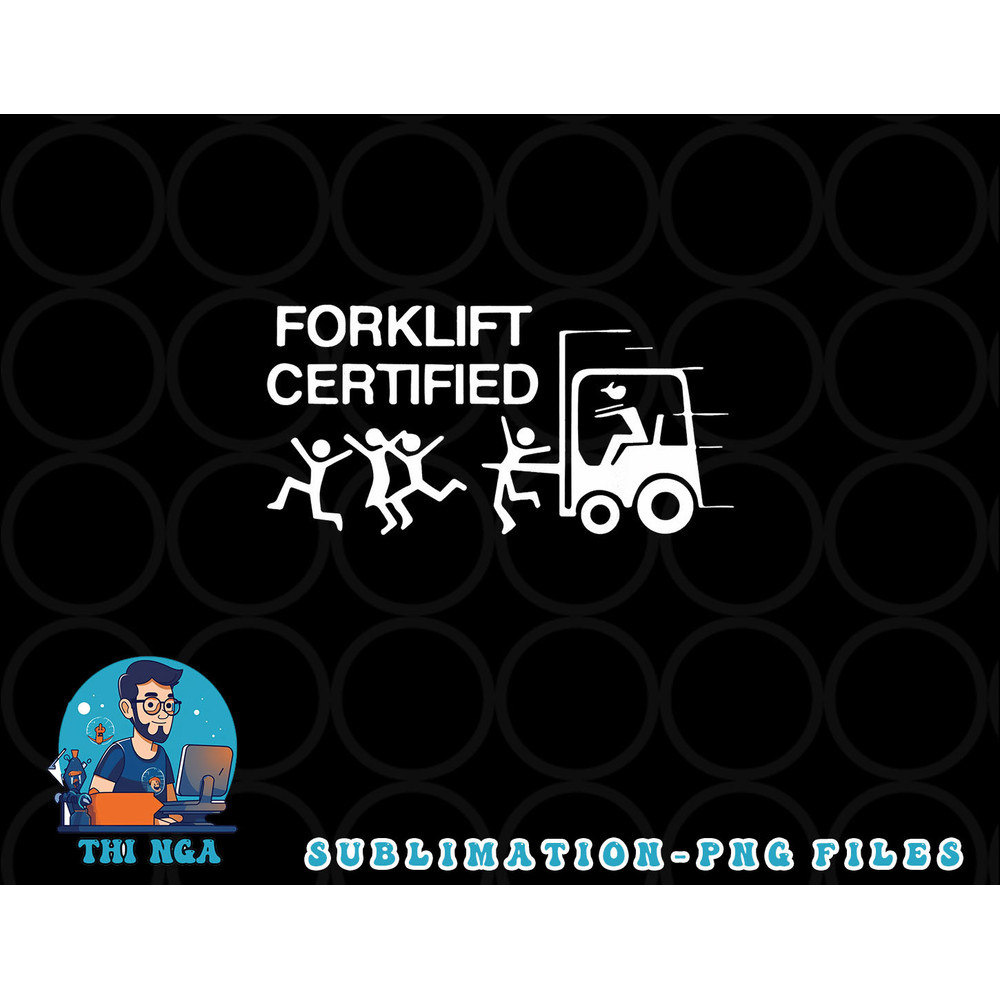 Funny Forklift Operator Forklift Certified Retro Vintage png, digital download copy.jpg