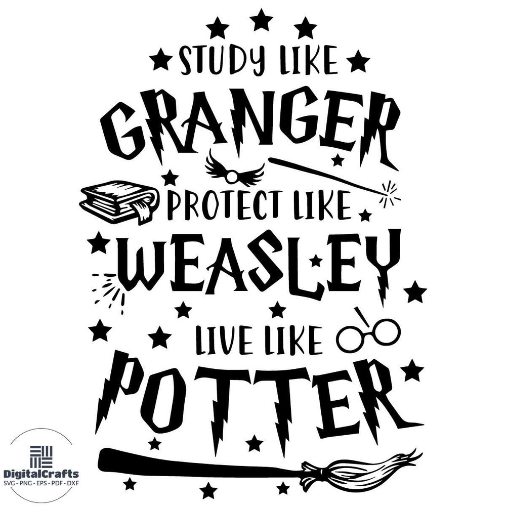 Study Like Granger Live Like Potter SVG Harry Potter svg Hermione Granger Svg