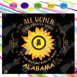 all women are created equal svg, the best are bor