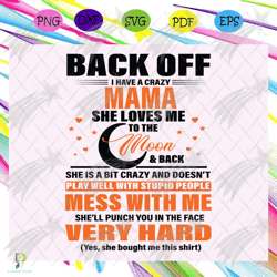 back off i have a crazy mimi svg, mimi svg, mimi