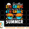 Goodbye 5th Grade Graduation To 6th Grade Hello Summer Kids png, digital download copy.jpg