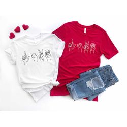 asl love shirt, love sign language shirt, womens valentines day shirt, valentines day gift, sign language gift, love shi
