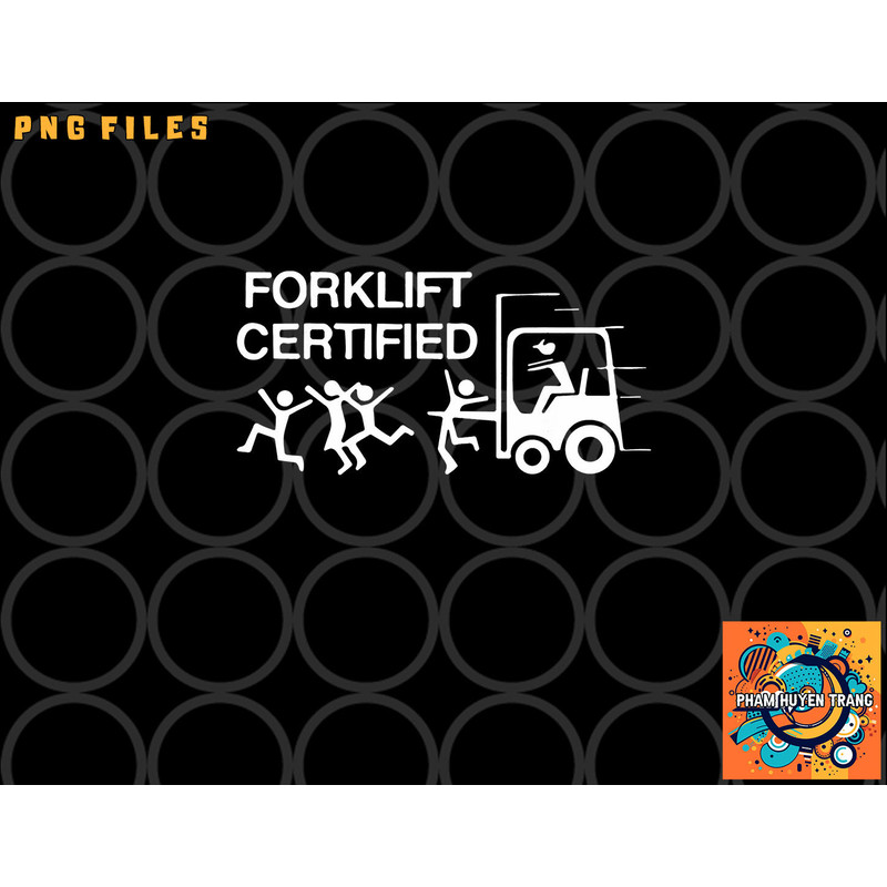 Funny Forklift Operator Forklift Certified Retro Vintage png, digital download copy.jpg