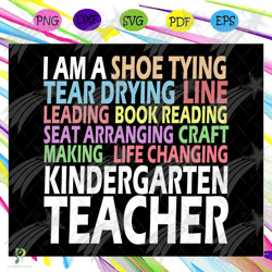 i am a shoe tying , teacher svg, teacher gift, te