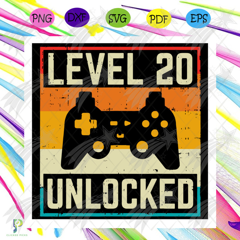 Level 20 Unlocked Gamer 20th Birthday Svg, Birthday Svg, 20th Birthday Svg, Gamer Birthday Svg, 2001 Birthday Svg, Born In 2001 Svg, Birthday 20 Svg, Level 20 S