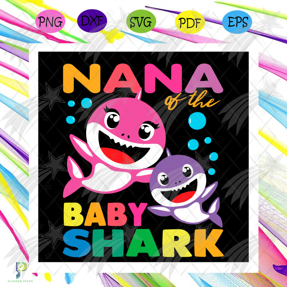 Nana Of The Baby Shark Svg, Trending Svg, Nana Shark Svg, Nana Of Baby Shark, Baby Shark Svg, Grandma Shark Svg, Nana Svg, Grandma Svg, Shark Svg, Shark Family