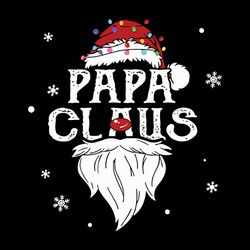 papa claus svg, grandpa claus svg, family claus svg, funny papa christmas gifts, christmas, christmas svg, christmas svg