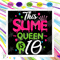 This Slime Queen Is 10 Svg, Birthday Svg, Slime Queen Svg, Birthday 10 Svg, 10th Birthday Svg, 10th Girl Birthday, Girl Birthday Svg, Slime Queen Birthday, Slim