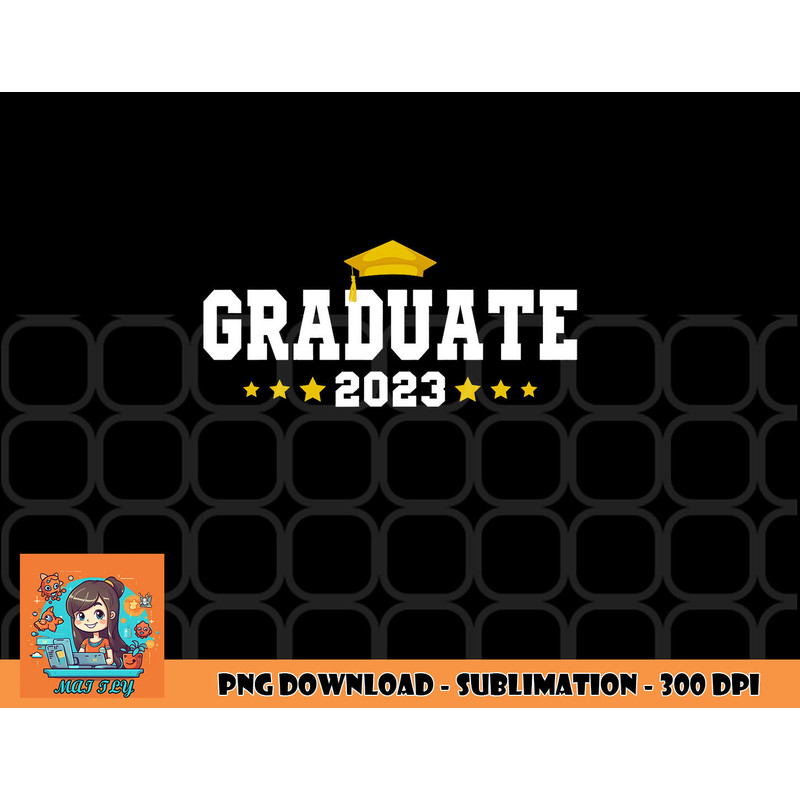 Graduate 2023 Class Of 2023 Senior Graduation png, digital download copy.jpg