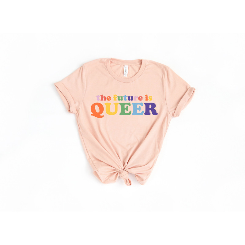 The Future Is Queer Unisex TShirt • LGBTQ Gift Idea • Pride Day Celebration • Queer Outfit • Equality Shirt • Rainbow Pride Shirt - 4.jpg