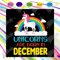 Unicorns Are Born In December Svg, Birthday Svg, Unicorn Birthday Svg, December Unicorn, Unicorn Svg, Unicorn Girl Svg, December Girl Svg, December Birthday, Bi