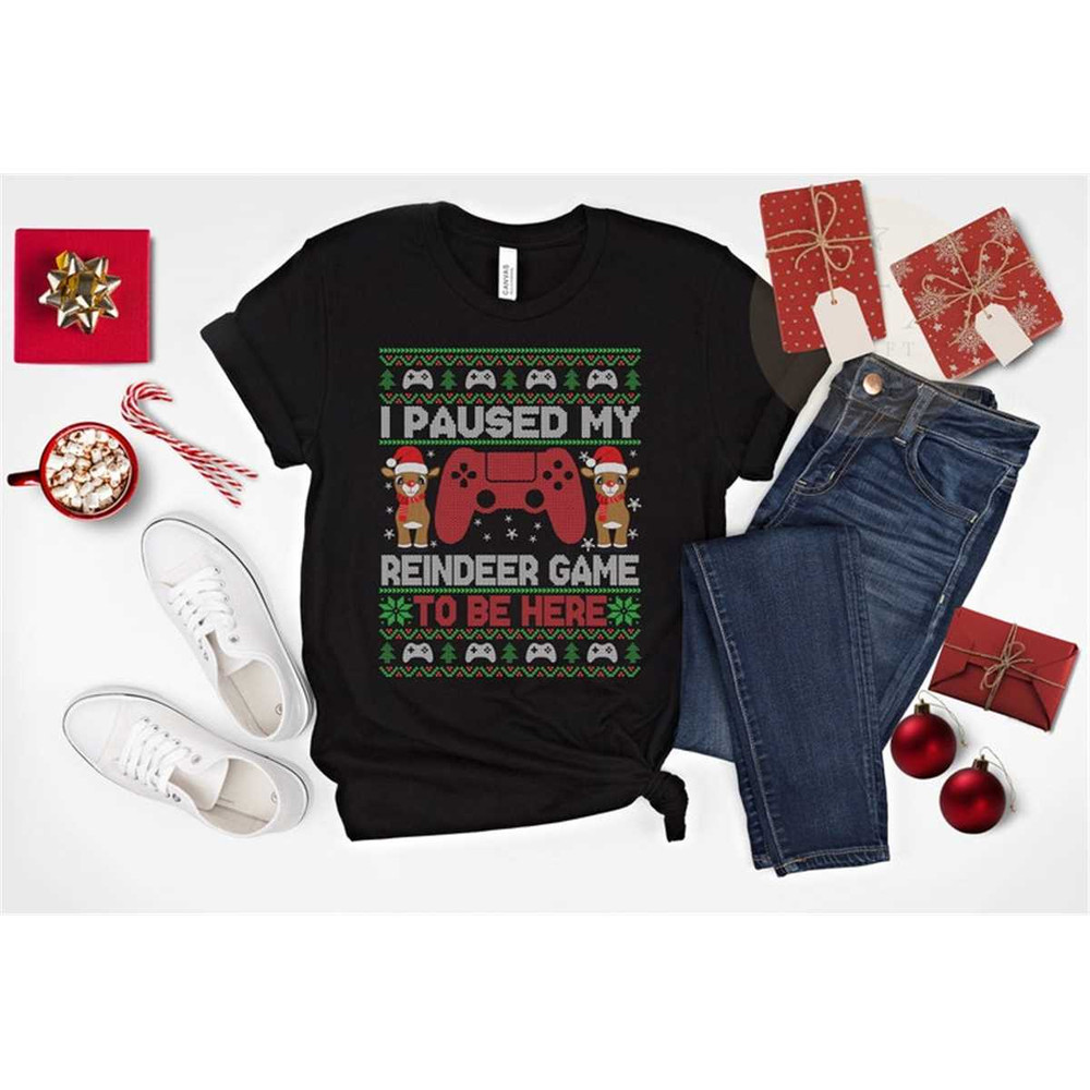 MR-1262023175424-funny-gamer-xmas-shirts-i-paused-my-reindeer-games-to-be-image-1.jpg