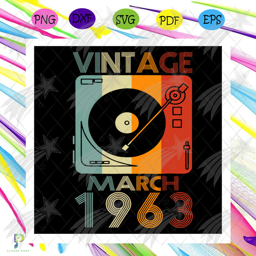 Vintage March 1963 58th Birthday Svg, Birthday Svg, 58th Birthday Svg, Birthday 58 Svg, March 1963 Svg, 1963 Birthday Svg, Born In 1963 Svg, Vintage 1963 Svg, V