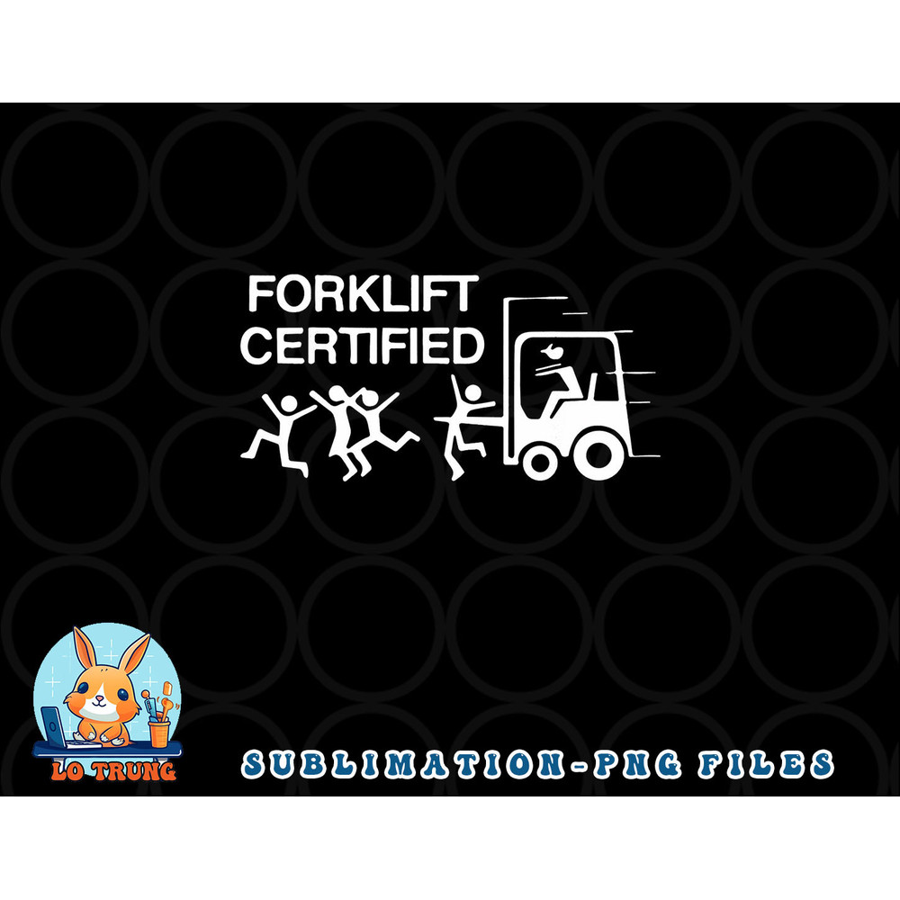 Funny Forklift Operator Forklift Certified Retro Vintage png, digital download copy.jpg