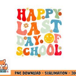 groovy happy last day of school teacher student graduation png, digital download copy