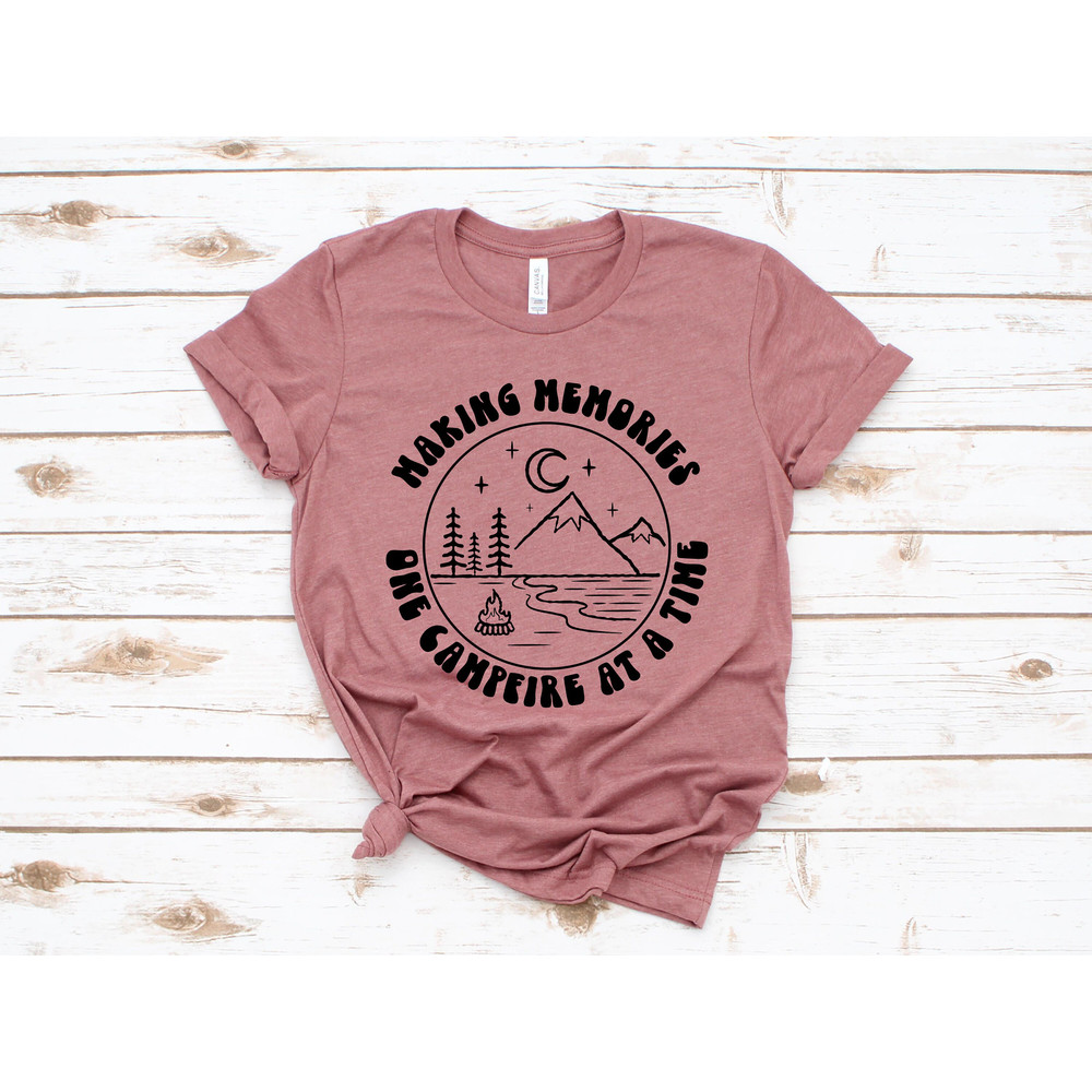 Making Memories One Campfire at a time, Camping Shirt, Womens Camping Shirt,Glamping,Nature Shirt,Camper Shirt,Camp Lover Shirt,Camper Shirt - 3.jpg