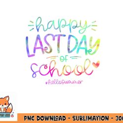 happy last day of school hello summer students and teachers png, digital download copy