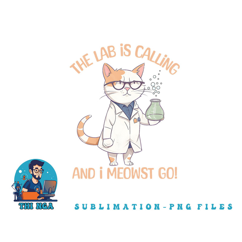 Girls Lab Calling Science Funny Lab Cat Laboratory Chemistry png, digital download copy.jpg