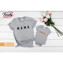 Mama and Baby Matching Fall, Mama's Pumpkin Shirt, Mommy and Me Shirts, Fall Matching Mama and Me, Fall Gifts for Mom an