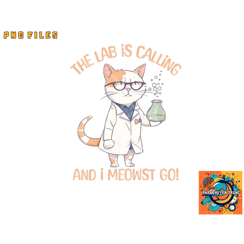 Girls Lab Calling Science Funny Lab Cat Laboratory Chemistry png, digital download copy.jpg
