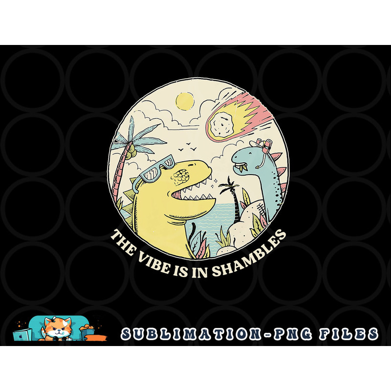 The Vibe Is In Shambles png, digital download copy.jpg