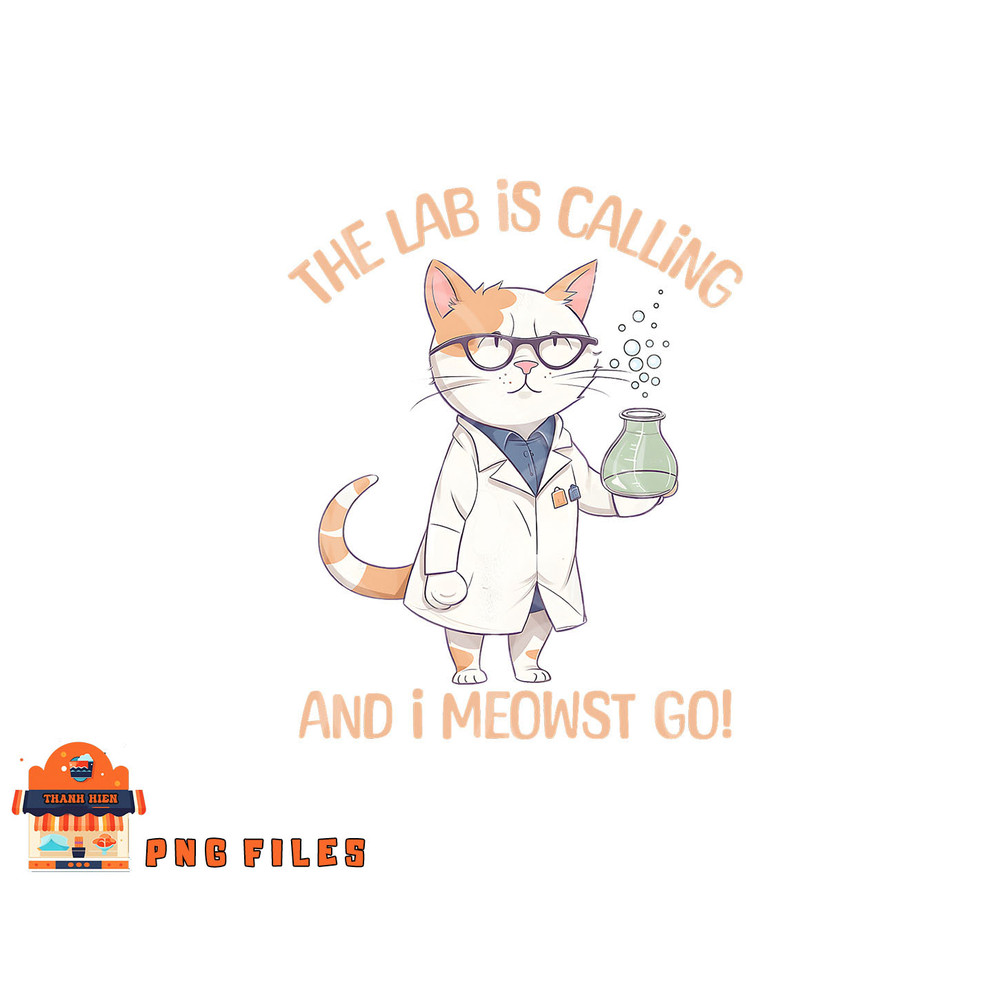 Girls Lab Calling Science Funny Lab Cat Laboratory Chemistry png, digital download copy.jpg