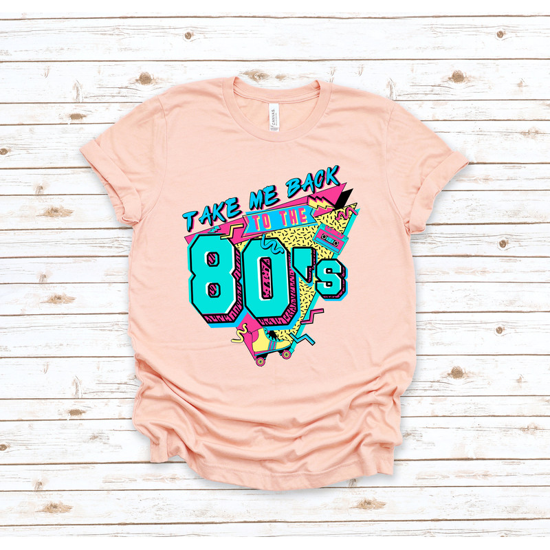 Take Me Back To The 80s Shirt 80s Vintage Shirt Birthday Shirt Retro Style Shirt 80s Lover Shirt 80s Party Shirt 80s Kid Shirt - 2.jpg