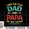 I Have Two Titles Dad And Papa Funny Father s Day Gift png, digital download.pngI Have Two Titles Dad And Papa Funny Father s Day Gift png, digital download cop