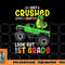 I Just Crushed Kindergarten Look Out First Grade Dinosaur png, digital download copy.jpg