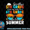 Goodbye 5th Grade Graduation To 6th Grade Hello Summer Kids png, digital download copy.jpg