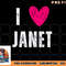 I Love Janet First Name Janet png, digital download copy.jpg