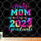 Tie Dye Proud Mom of a Class Of 2023 Graduate Gift Women png, digital download copy.jpg