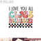 I Love You All Class Dismissed Groovy Teacher Last Day png, digital download copy.jpg