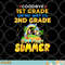 Goodbye 1st Grade Graduation To 2nd Grade Hello Summer png, digital download copy.jpg