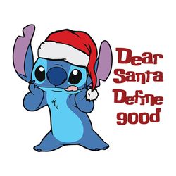 Stitch Santa Hat Dear Santa Define Good Disney Christmas SVG Digital Cut File