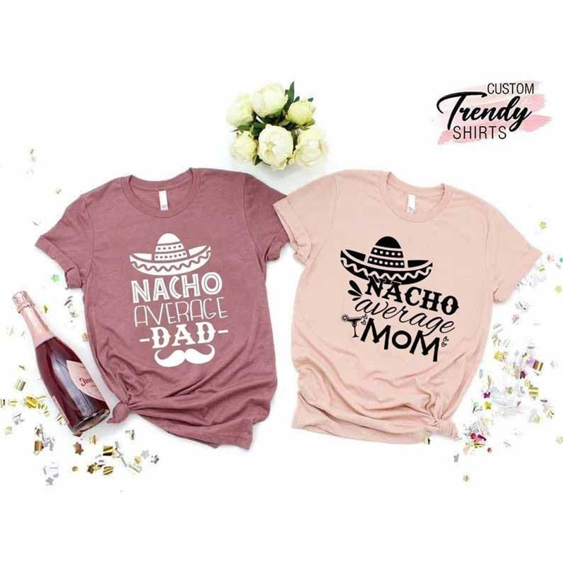 MR-12620232221-nacho-average-family-shirt-matching-couples-mom-and-dad-image-1.jpg