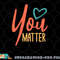 To The Person Behind Me You Are Amazing Beautiful And Enough png, digital download copy.jpg